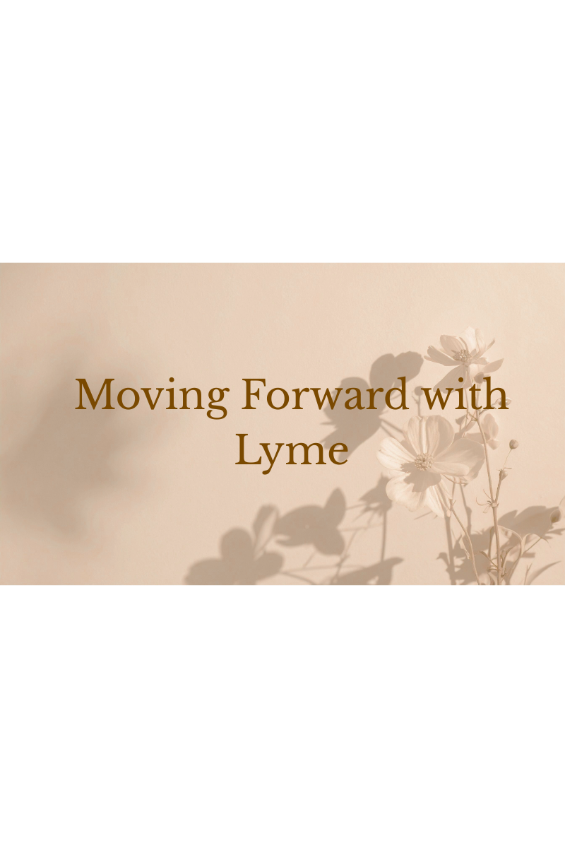 Moving Forward with Lyme